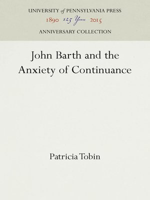 cover image of John Barth and the Anxiety of Continuance